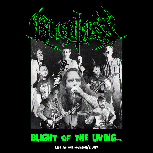 Blight of the Living... (Live at the Monster's Art) album cover