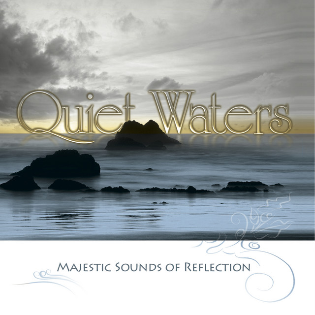 Quiet Waters: Majestic Sounds of Reflection album cover