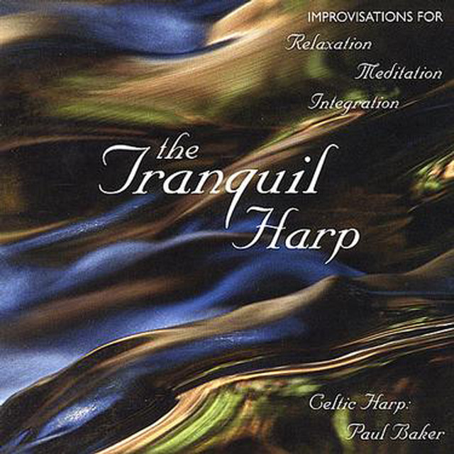 The Tranquil Harp: Celtic harp improvisations for relaxation, meditation and integration album cover