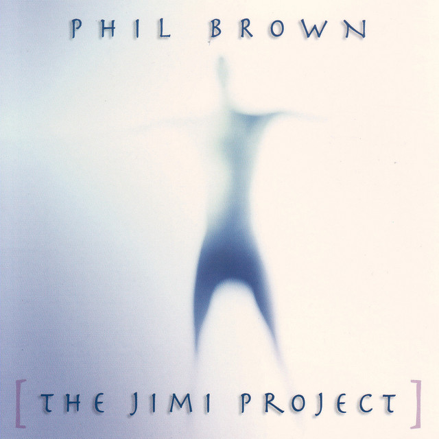 Phil Brown - The Jimi Project album cover