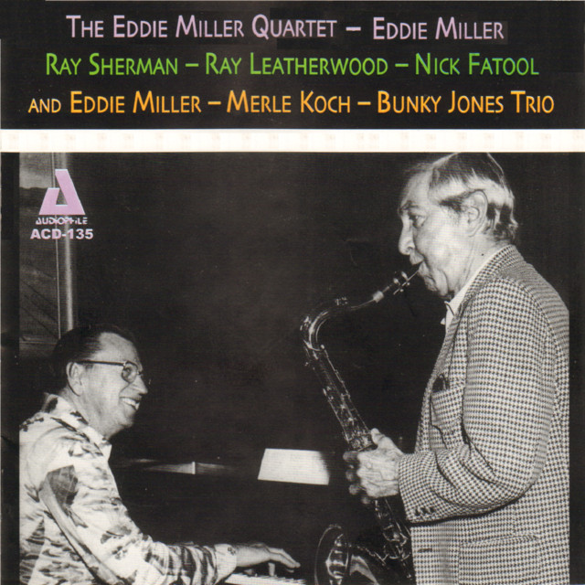 The Eddie Miller Quartet and Trio album cover