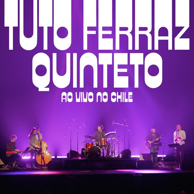 Tuto Ferraz Quinteto no Teatro Nescafé de las Artes album cover