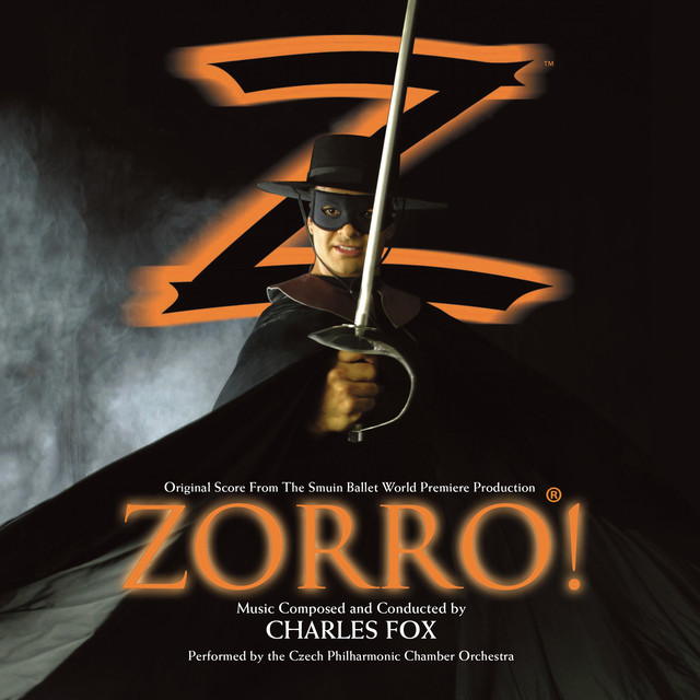 Zorro!: Original Score From the Smuin Ballet World Premiere Production album cover