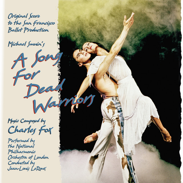A Song For Dead Warriors: Original Score to the San Francisco Ballet Production album cover
