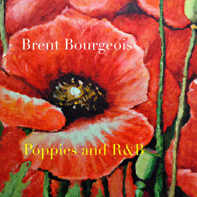 Brent Bourgeois: Poppies and R&B album cover