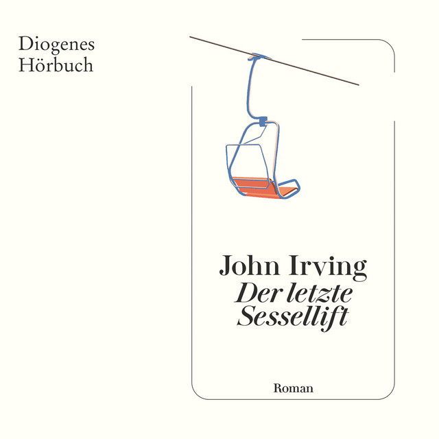 Der letzte Sessellift (Ungekürzt) album cover