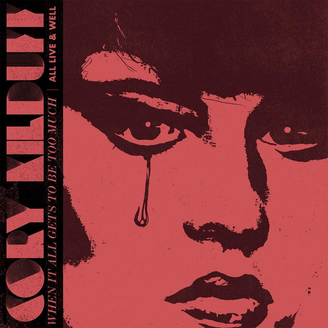 When It All Gets To Be Too Much: All Live & Well album cover