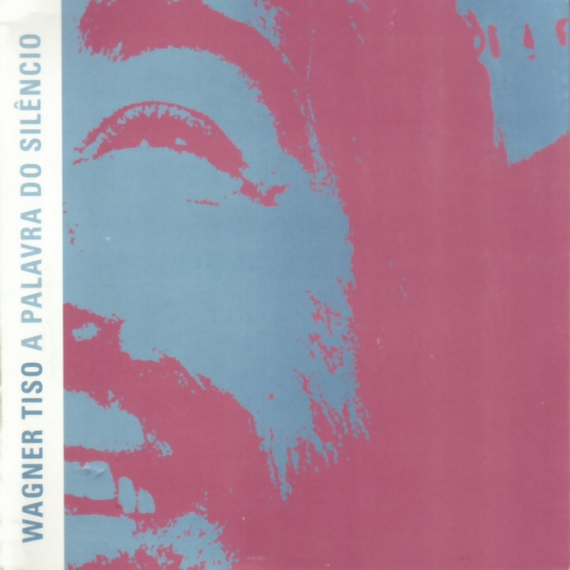 Wagner Tiso: A Palavra do Silêncio album cover