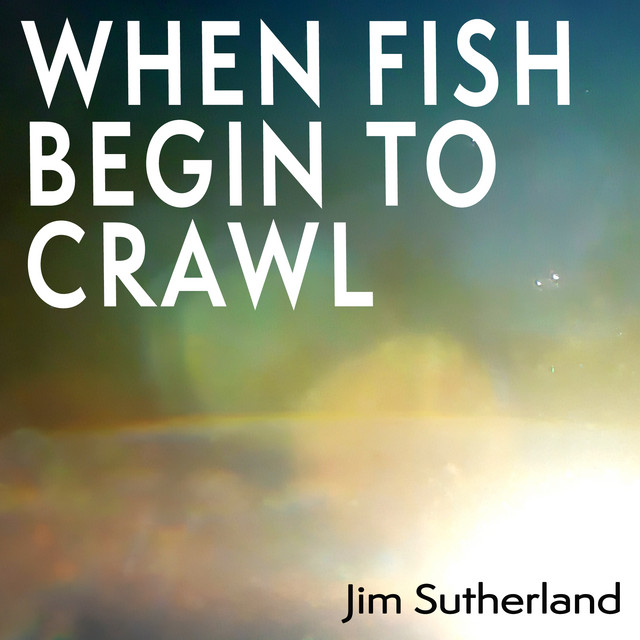 When Fish Begin to Crawl album cover