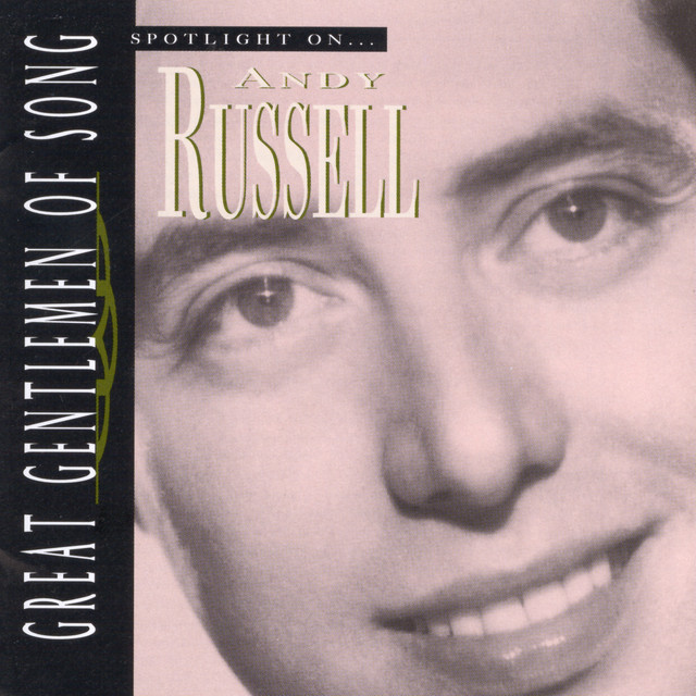 Great Gentlemen Of Song / Spotlight On Andy Russell (Remaster) album cover