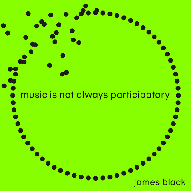 Music Is Not Always Participatory album cover