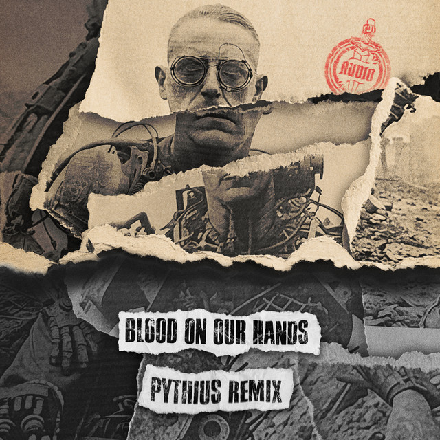 Blood On Our Hands (Pythius Remix)