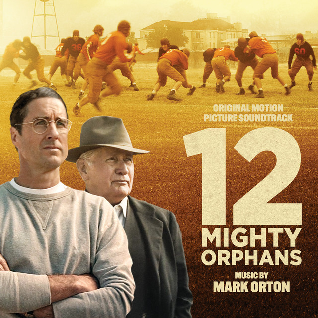 12 Mighty Orphans (Original Motion Picture Soundtrack) album cover