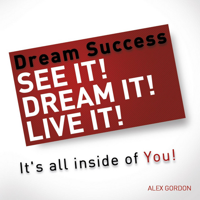 Dream Success: See It! Dream It! Live It album cover