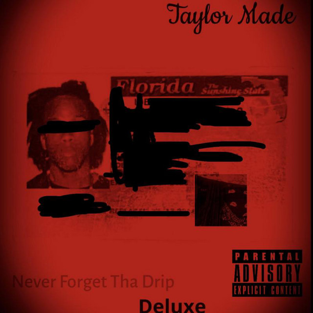 Never Forget Tha Drip (Deluxe) album cover