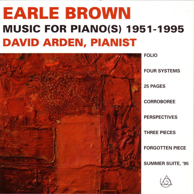 Earle Brown: Music For Piano(s) 1951-1995 album cover