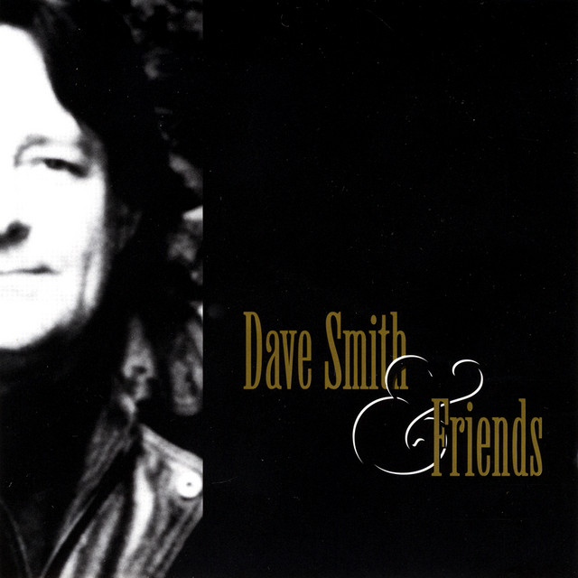 Dave Smith And Friends album cover