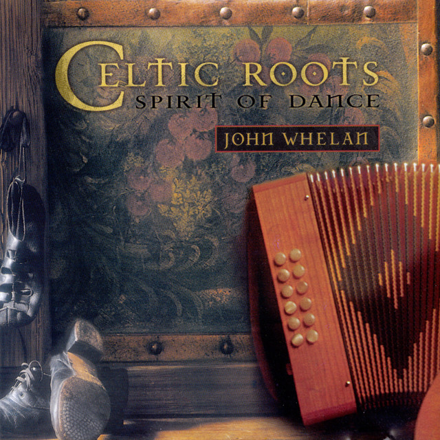 Celtic Roots (Spirit Of Dance) album cover