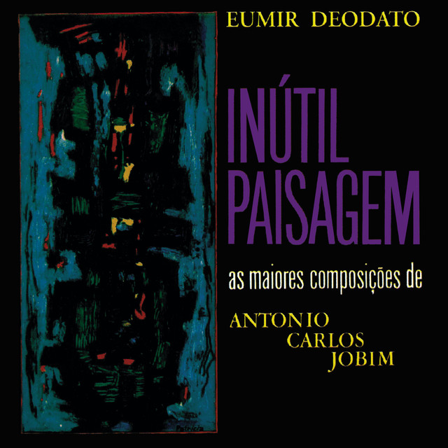 Inútil Paisagem - As Maiores Composições De Antonio Carlos Jobim album cover