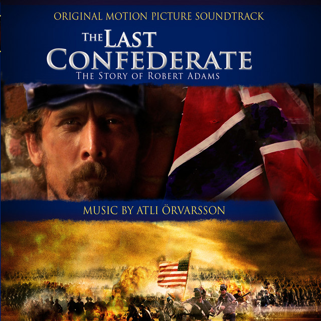 The Last Confederate - Original Motion Picture Soundtrack album cover