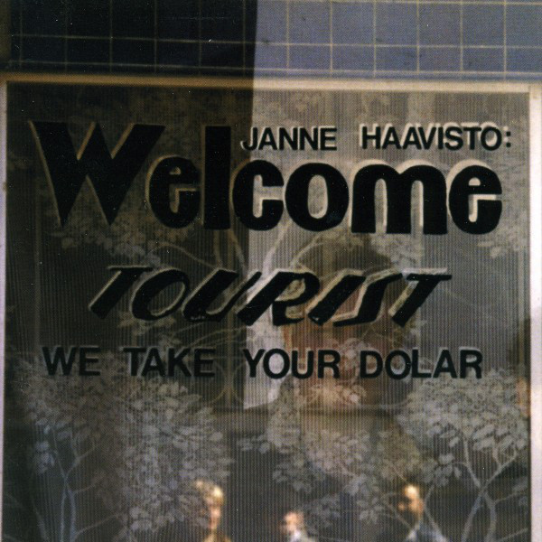 Welcome Tourist We Take Your Dolar album cover