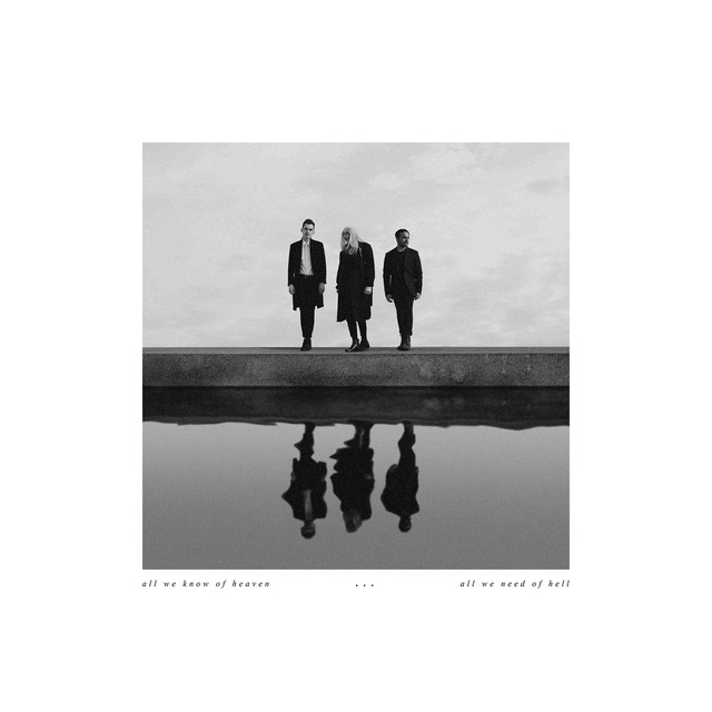 All We Know of Heaven, All We Need of Hell album cover