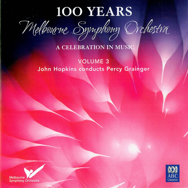 MSO - 100 Years Vol 3: John Hopkins Conducts Percy Grainger album cover