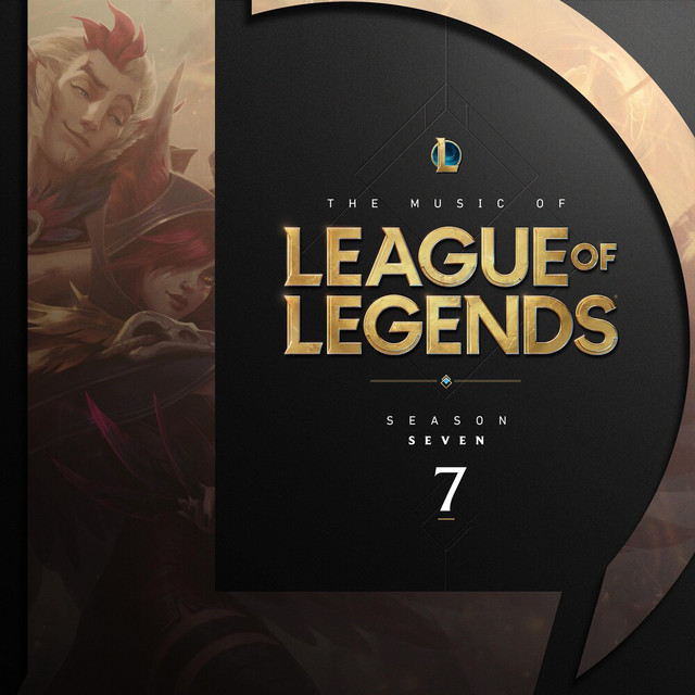 The Music of League of Legends: Season 7 (Original Game Soundtrack) album cover