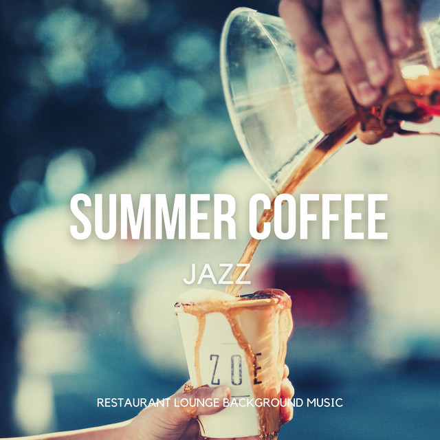 Summer Coffee Jazz - Relaxing Instrumental Cafe Jazz Lounge & Bossa Nova Music album cover