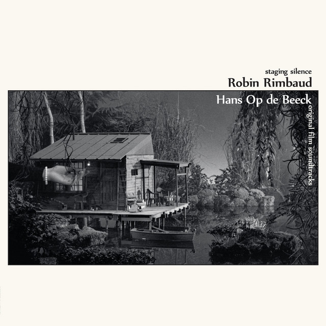Staging Silence (Hans Op De Beeck) [Orignal Motion Picture Soundtrack] album cover