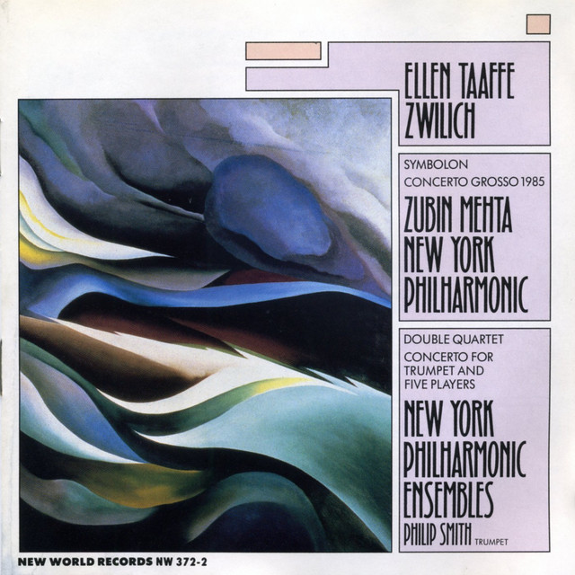 Ellen Taaffe Zwilich: Concerto Grosso/Trumpet Cto/Symbolon/Double Quartet album cover
