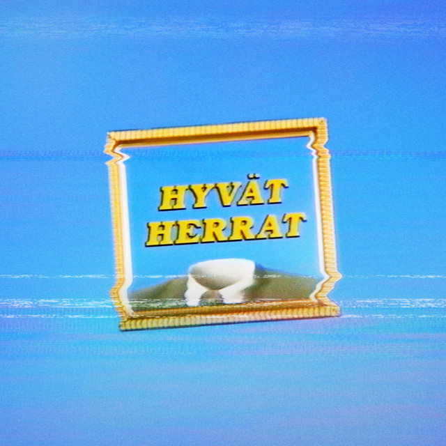 Hyvät Herrat (Rework)