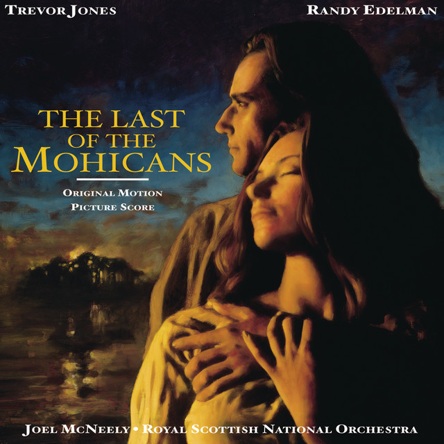 The Last Of The Mohicans (Original Motion Picture Score) album cover