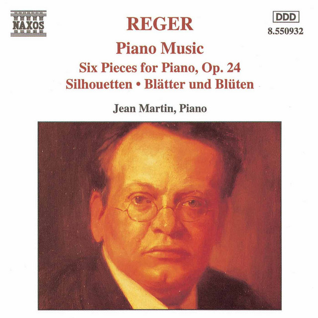 Reger: Six Piano Pieces / Silhouetten / Blatter Und Bluten album cover