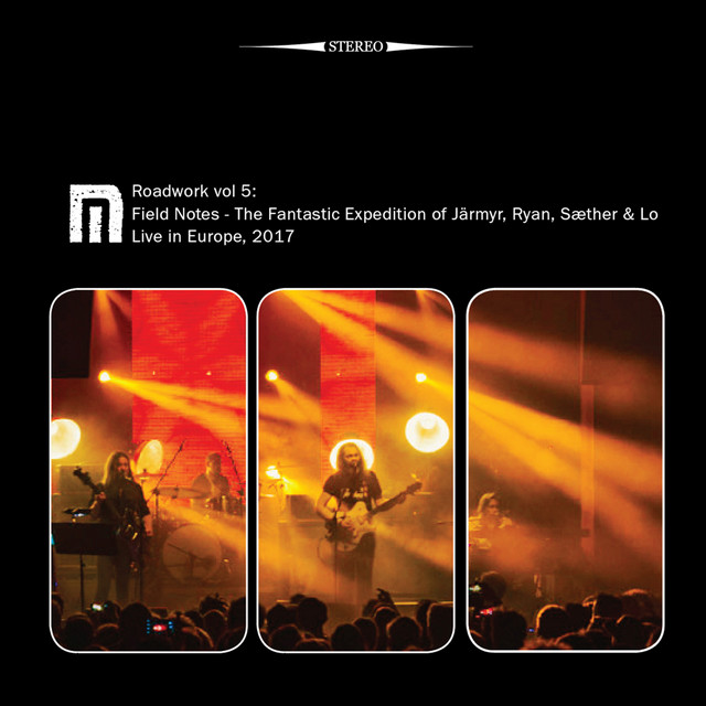 Roadwork, Vol. 5: Field Notes - The Fantastic Expedition Of Järmyr, Ryan, Sæther & Lo (Live In Europe 2017) album cover