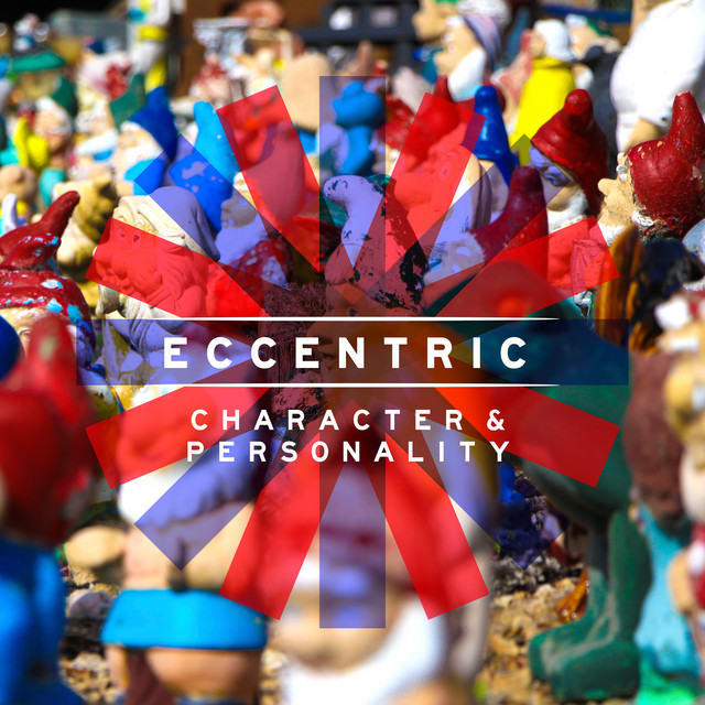 Eccentric: Character and Personality album cover