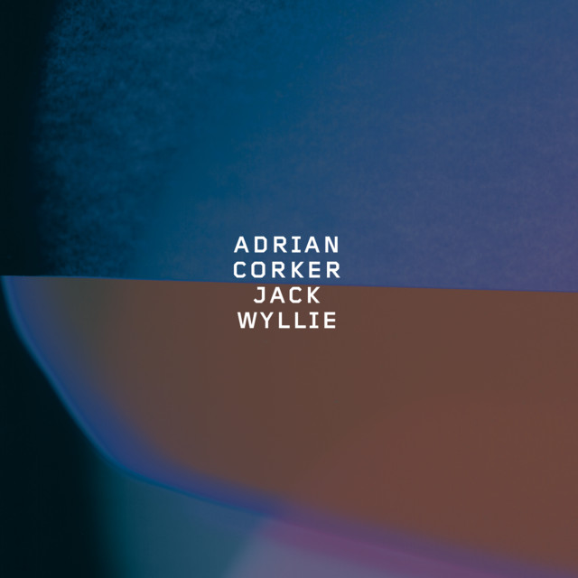 Adrian Corker Jack Wyllie album cover