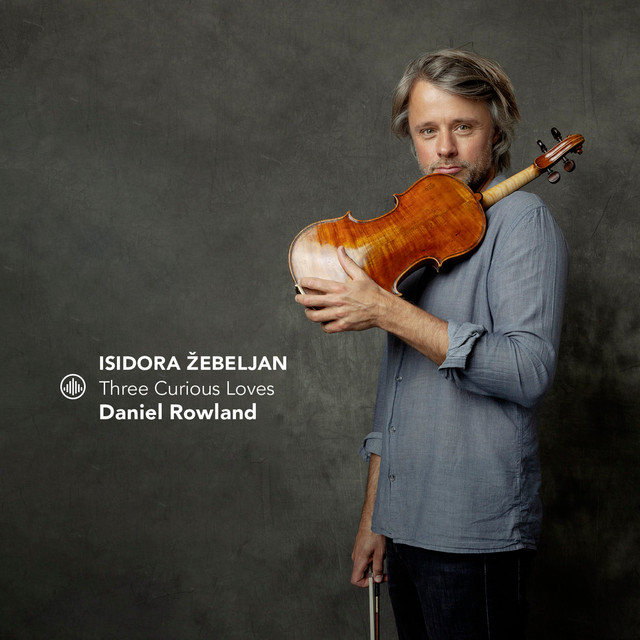 Isidora Žebeljan: Three Curious Loves album cover
