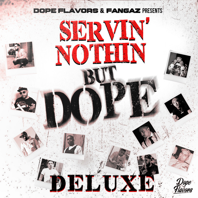 Servin Nothin But Dope (Deluxe) album cover