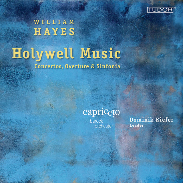 William Hayes: Concertos, Overture & Sinfonia · Capriccio Barockorchester / Dominik Kiefer album cover