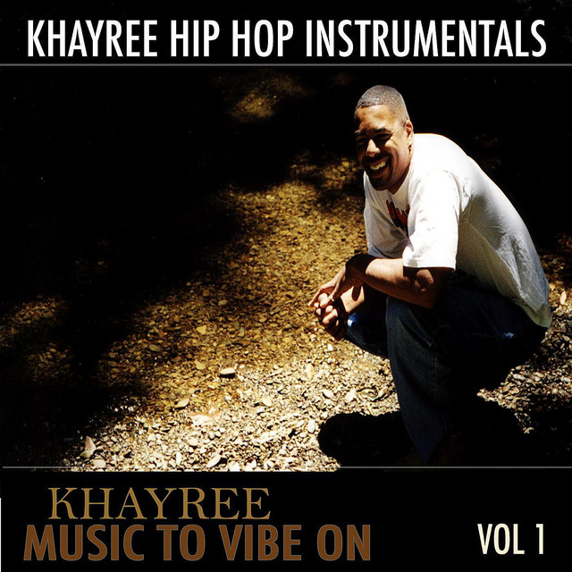 Khayree Music To Vibe On Vol. 1 album cover