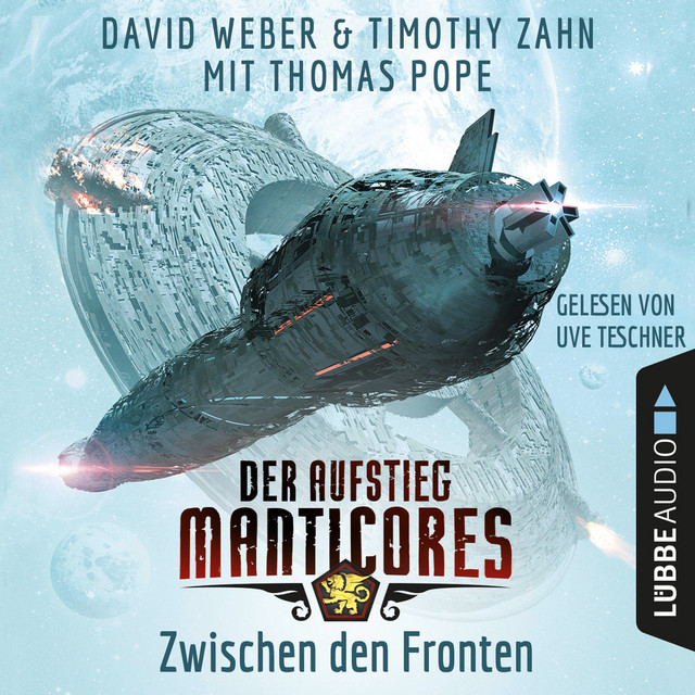 Zwischen den Fronten - Der Aufstieg Manticores [Manticore-Reihe 3 (Ungekürzt)] album cover