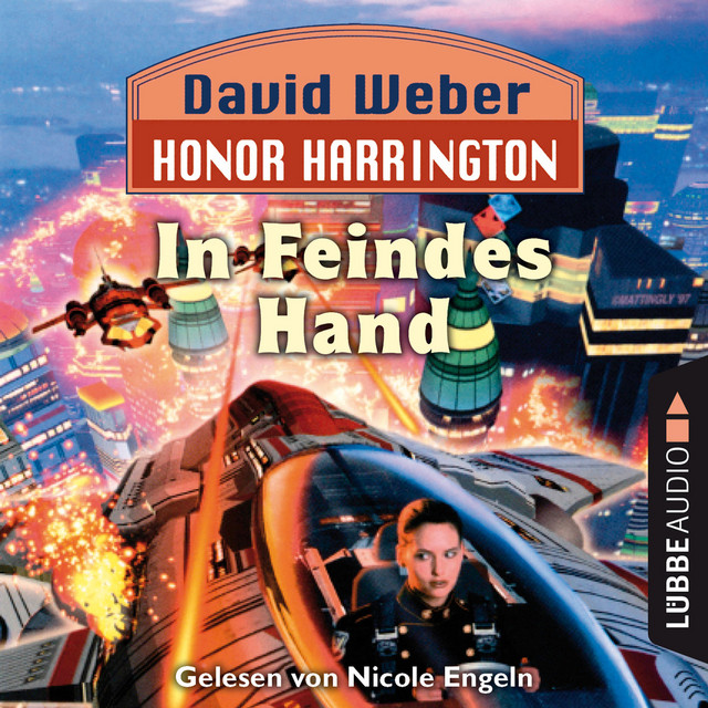 In Feindes Hand - Honor Harrington, Teil 7 (Ungekürzt) album cover
