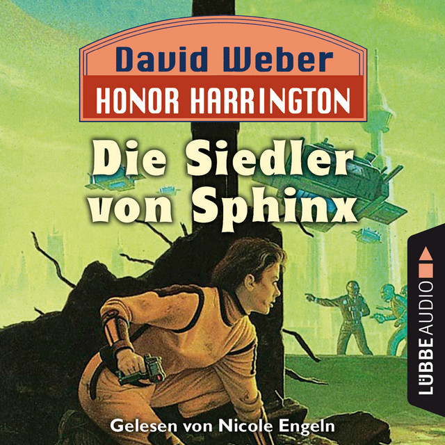 Die Siedler von Sphinx [Honor Harrington, Teil 8 (Ungekürzt)] album cover