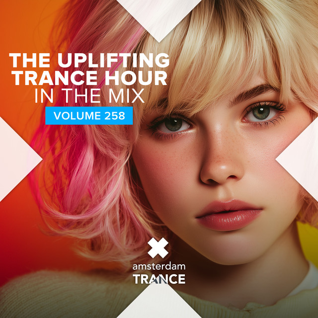The Uplifting Trance Hour - In The Mix Vol. 258 album cover