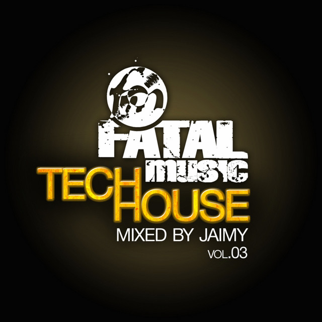 Fatal Music Tech House, Vol. 03 album cover