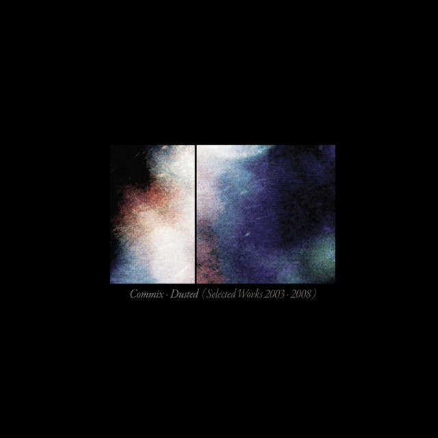 Commix Presents Dusted (Selected Works 2003 - 2008) album cover