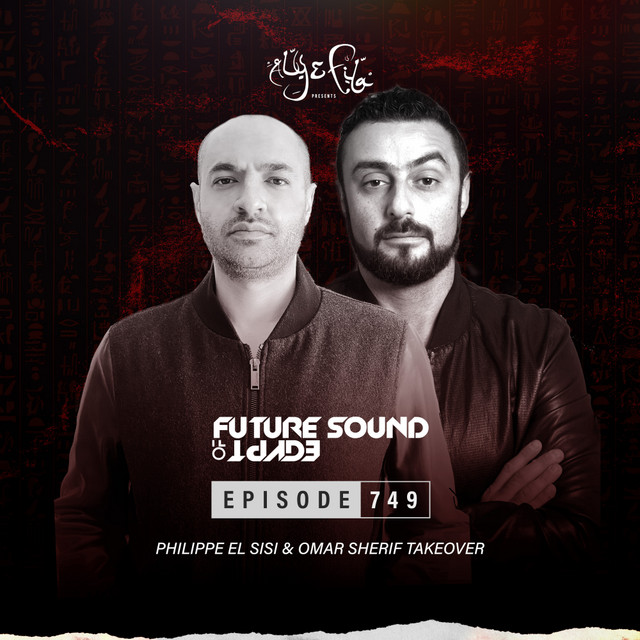 FSOE 749 - Future Sound Of Egypt Episode 749 album cover