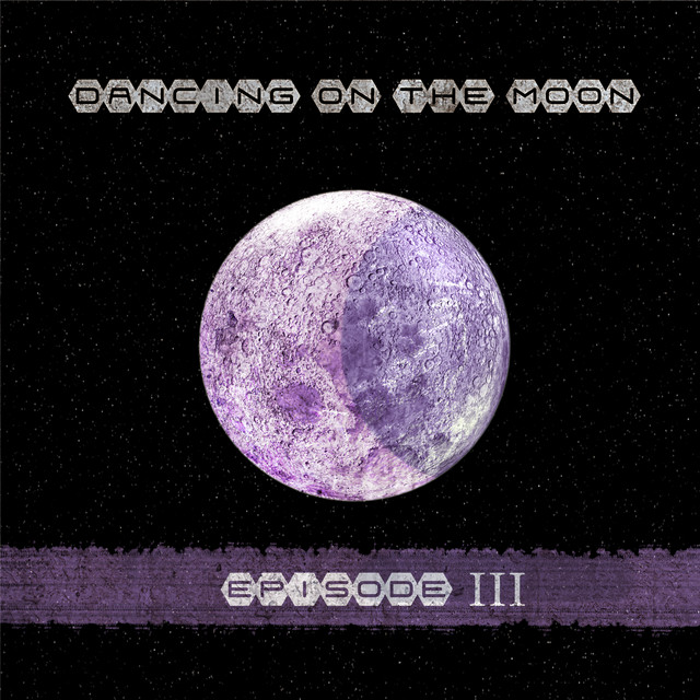 Dancing On the Moon Episode III album cover