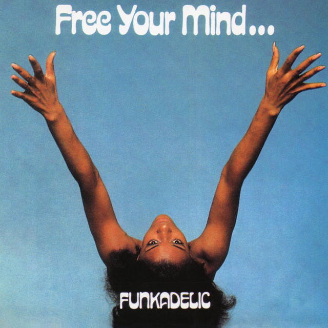 Free Your Mind... And Your Ass Will Follow album cover
